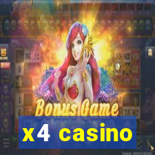 x4 casino
